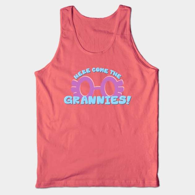 Here Come The Grannies! Tank Top by Mama Goose Designs